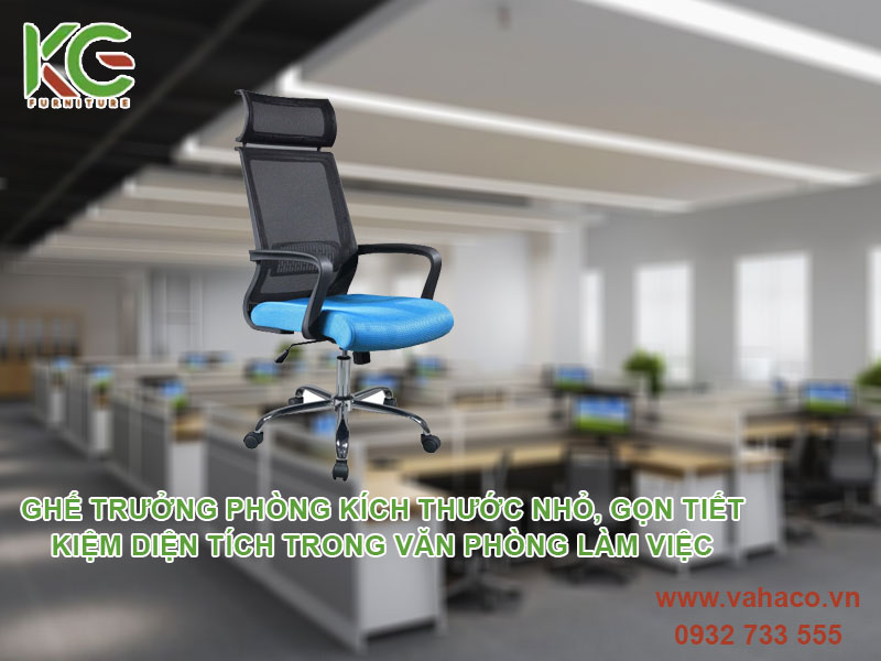 ghế trưởng phòng kích thước nhỏ, gọn tiết kiệm diện tích trong văn phòng làm việc