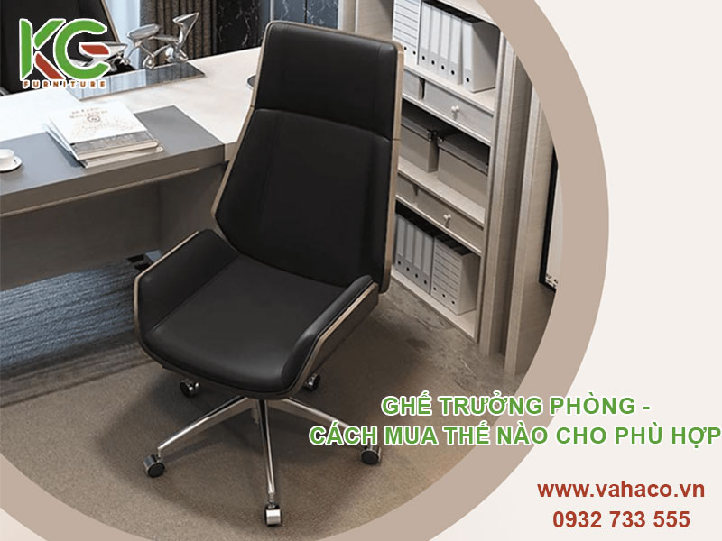 Ghế trưởng phòng - Cách mua thế nào cho phù hợp